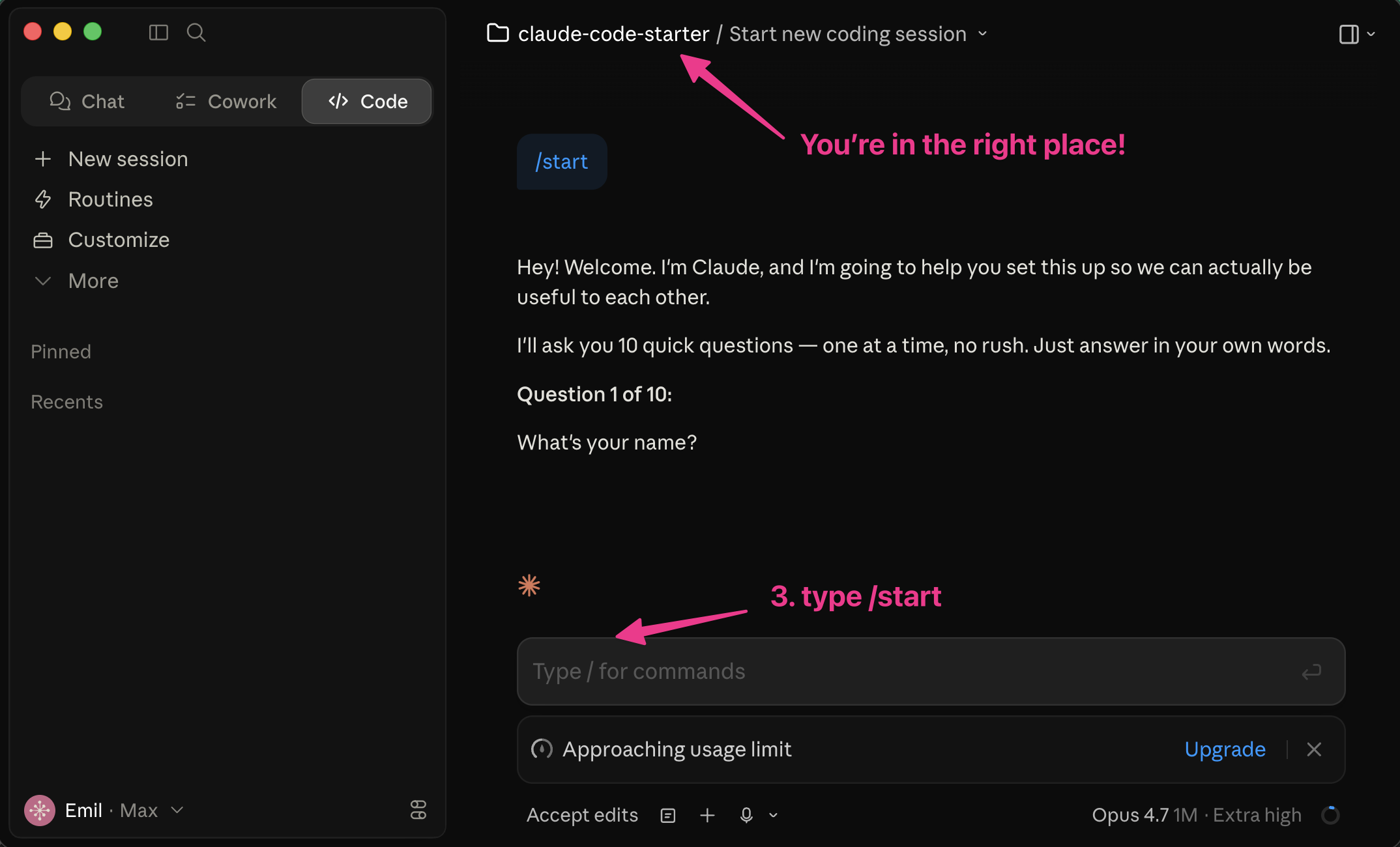 The /start command fires and Claude asks the first onboarding question